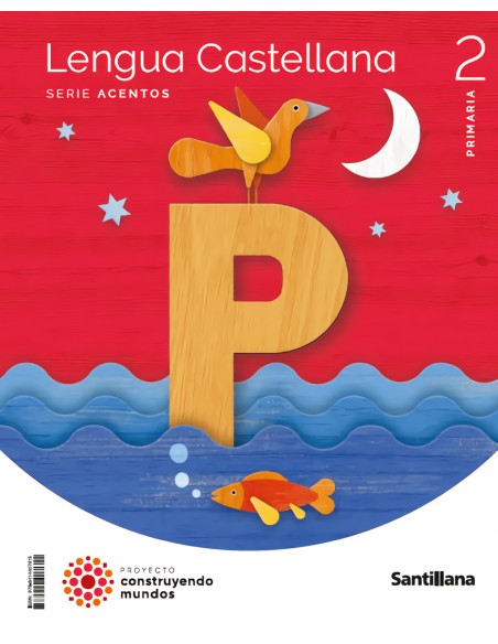 LENGUA 2ºPRIMARIA ACENTOS CONSTRUYENDO MUNDOS 2023